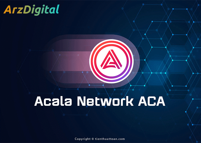 شبکه آکالا چیست؟ Acala Network هاب نقدینگی پولکادات