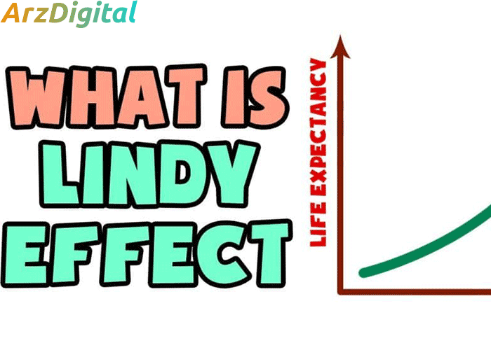 اثر لیندی چیست؟ معرفی کامل lindy effect و تاثیر آن بر سرمایه گذاری