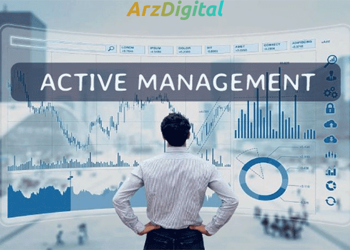 مفهوم مدیریت فعال در ترید یا Active Management چیست و چه کاربردی دارد؟